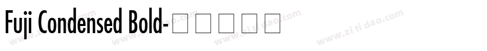 Fuji Condensed Bold字体转换